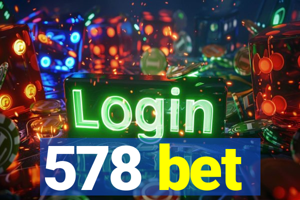 578 bet